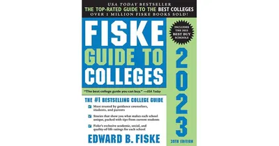 Fiske Guide to Colleges 2023 by Edward Fiske