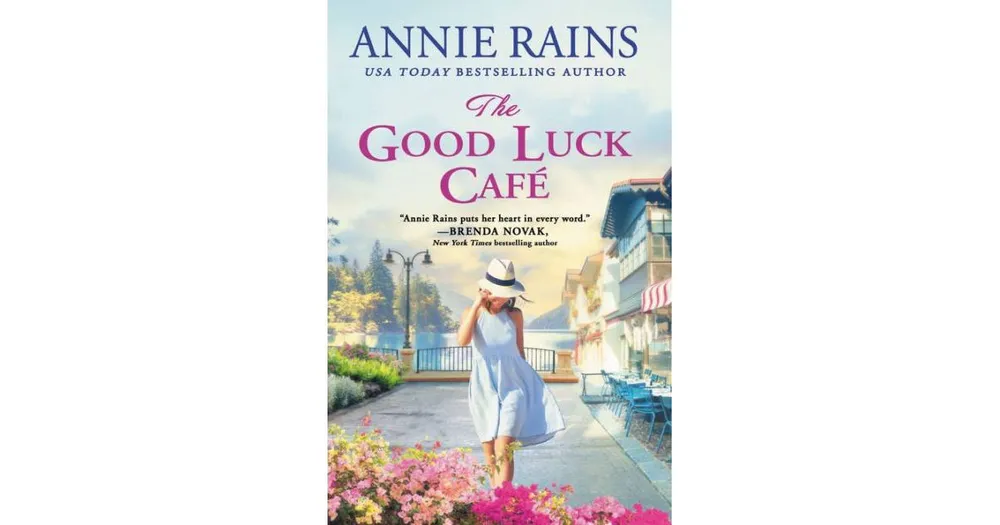 The Good Luck Cafe by Annie Rains