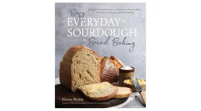 Easy Everyday Sourdough Bread Baking- Beginner