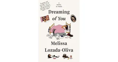 Dreaming of You- A Novel in Verse by Melissa Lozada