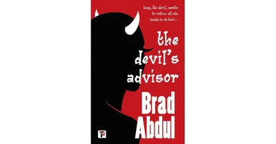 The Devil's Advisor by Brad Abdul