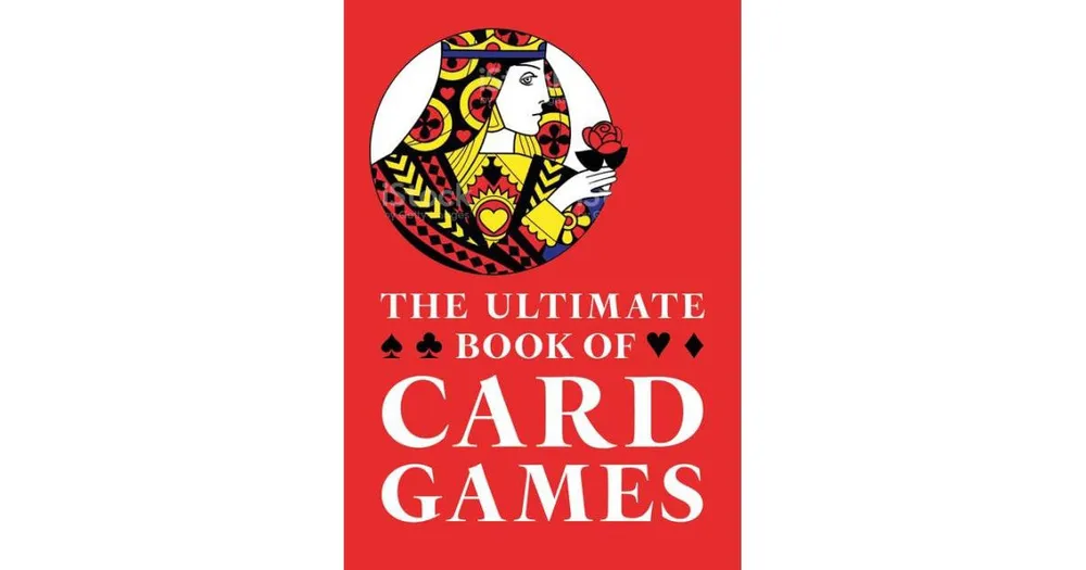 The Ultimate Book of Card Games by George F. Hervey