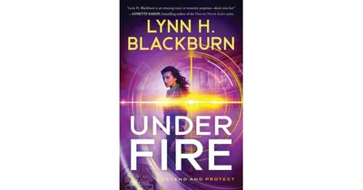 Under Fire by Lynn H. Blackburn