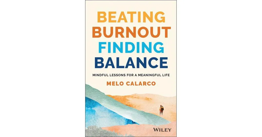 Beating Burnout, Finding Balance