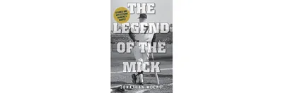The Legend of The Mick