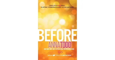 Before (After Series #5) by Anna Todd