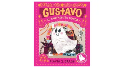 Gustavo, el fantasmita timido (Gustavo, the Shy Ghost) by Flavia Z. Drago