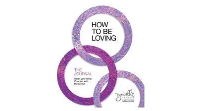 How to Be Loving- The Journal