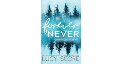 Forever Never by Lucy Score