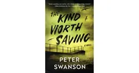 The Kind Worth Saving by Peter Swanson