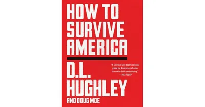 How to Survive America by D. L. Hughley