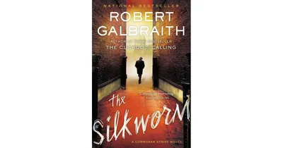 The Silkworm (Cormoran Strike Series #2) by Robert Galbraith