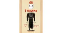 On Tyranny Graphic Edition- Twenty Lessons from the Twentieth Century by Timothy Snyder