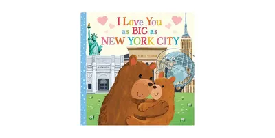 I Love You as Big as New York City by Rose Rossner