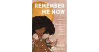 Remember Me Now