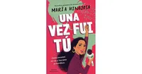 Una Vez Fui Tu -- Edicion Para Jovenes (Once I Was You -- Adapted For Young Readers)