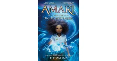 Amari and The Night Brothers by B. B. Alston
