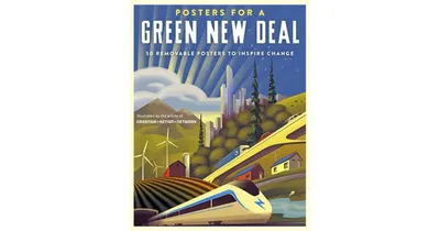 Posters for a Green New Deal, 50 Removable Posters to Inspire Change by Creative Action Network