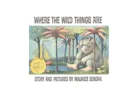 Where The Wild Things are by Maurice Sendek