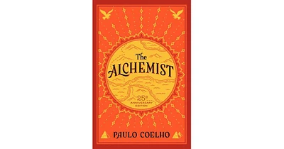 The Alchemist 25Th Anniversary Edition by Paulo Coelho