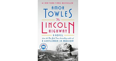 The Lincoln Highway by Amor Towles