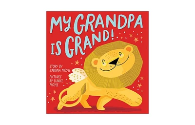 My Grandpa Is Grand! A Hello! Lucky Book by Hello! Lucky