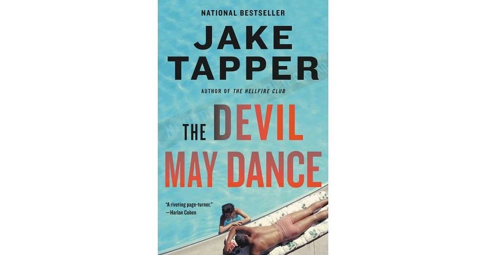 The Devil May Dance- A Novel by Jake Tapper