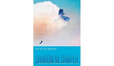 Barnes & Noble Out of My Dreams by Sharon M. Draper