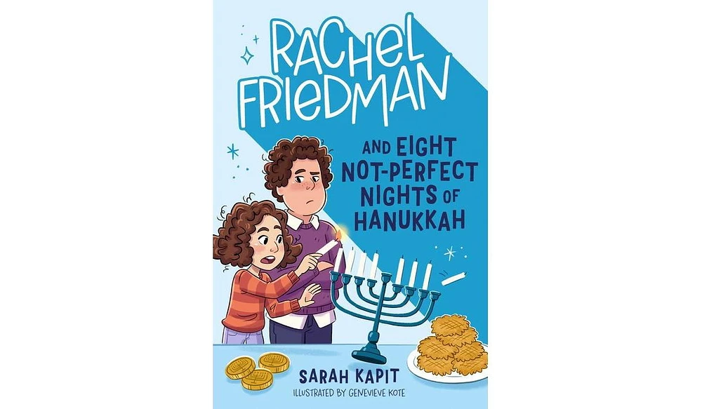 Barnes & Noble Rachel Friedman and Eight Not-Perfect Nights of Hanukkah by Sarah Kapit