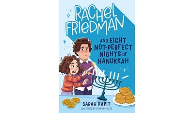 Barnes & Noble Rachel Friedman and Eight Not-Perfect Nights of Hanukkah by Sarah Kapit