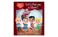 Barnes & Noble I Love Lucy: Let's Put on a Show! A Classic Picture Book by Robb Pearlman