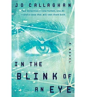 Barnes & Noble In the Blink of an Eye: A Novel by Jo Callaghan