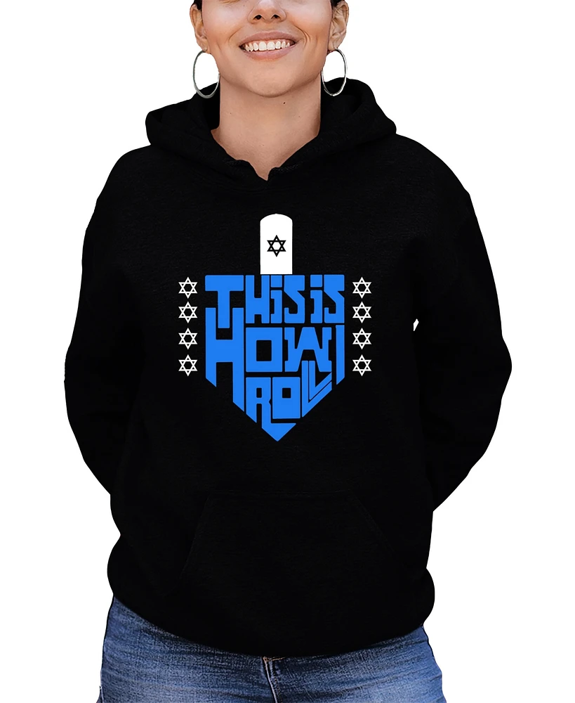 La Pop Art Women's This is How I Roll Word Hooded Sweatshirt