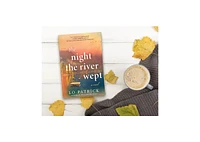 Barnes & Noble The Night The River Wept: A Novel by Lo Patrick