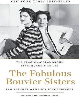 The Fabulous Bouvier Sisters