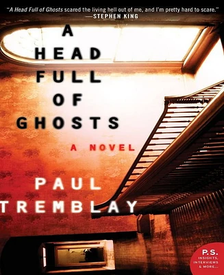 A Head Full of Ghosts by Paul Tremblay