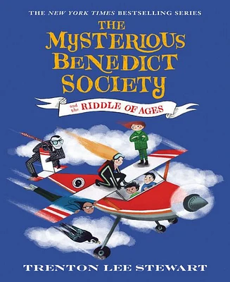 The Mysterious Benedict Society and the Riddle of Ages Mysterious Benedict Society Series 4 by Trenton Lee Stewart