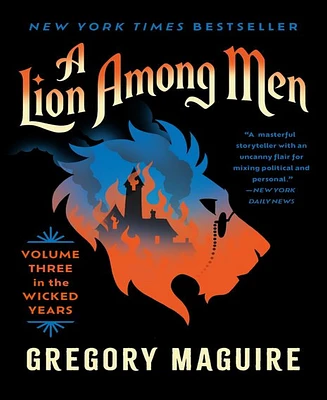 Barnes & Noble A Lion Among Men: Volume Three in the Wicked Years by Gregory Maguire