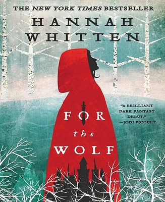 For the Wolf by Hannah Whitten