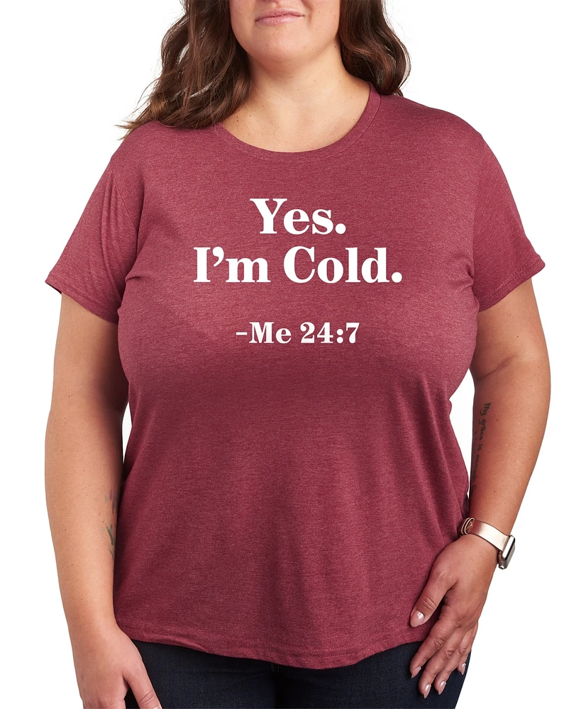 Hybrid Apparel Trendy Plus Yes I'm Cold Graphic Crew Neck T-Shirt