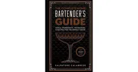 The Complete Home Bartender's Guide