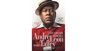 The Chiffon Trenches: A Memoir by Andre Leon Talley