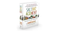 Salt, Fat, Acid, Heat: Mastering the Elements of Good Cooking by Samin Nosrat