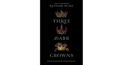 Three Dark Crowns (Three Dark Crowns Series #1) by Kendare Blake