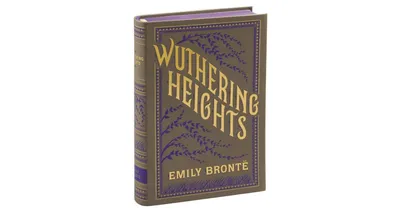 Wuthering Heights (Barnes & Noble Collectible Editions) by Emily BrontA«