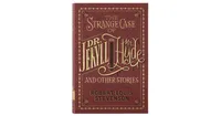 The Strange Case of Dr. Jekyll and Mr. Hyde and Other Stories (Barnes & Noble Collectible Editions) by Robert Louis Stevenson