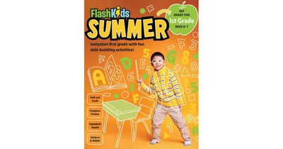 Flash Kids Summer: 1st Grade by Flash Kids Editors