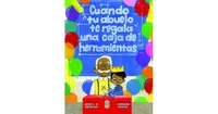 Cuando tu abuelo te regala una caja de herramientas (Spanish Edition) by Jamie L.b. Deenihan