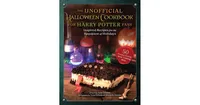 The Unofficial Halloween Cookbook for Harry Potter Fans: Inspired Recipes for the Spookiest of Holidays by Tom Grimm