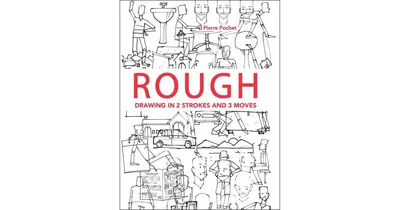 Rough: Drawing in 2 Strokes and 3 Moves by Pierre Pochet